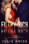 [Filthy Rich 01] • Filthy Rich